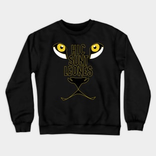 Hic Sunt Leones Here be dragons Crewneck Sweatshirt